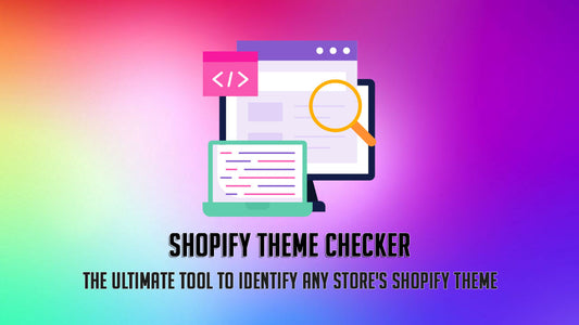 Shopify Theme Checker - The ultimate tool to identify any store's Shopify theme