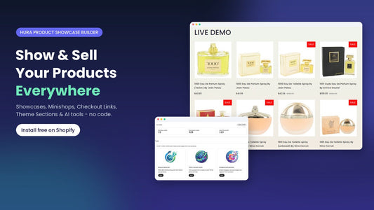 Hura Product Showcase Builder: Show and Sell Your Shopify Products Everywhere (Complete Feature Guide)